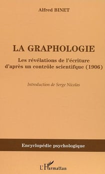 La graphologie : Les révélations de l'écriture d'après un contrôle scientifique (1906)