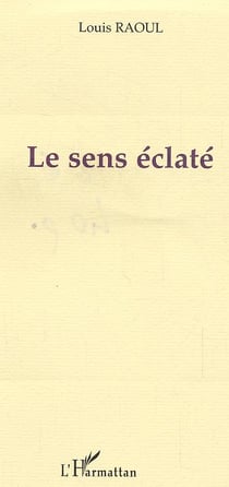 Le sens eclate