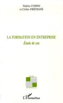 La formation en entreprise - étude de cas