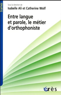 Entre langue et parole, le métier d'orthophoniste