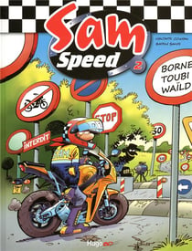 Sam Speed t.2 - borne toubi waïld