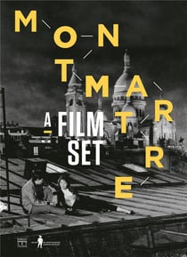 Montmartre, décors de cinéma