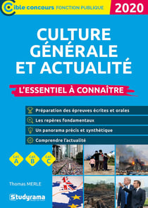 Culture générale et actualité - l'essentiel à connaître (édition 2020)