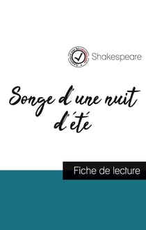 Songe d'une nuit d'été, de Shakespeare : fiche de lecture