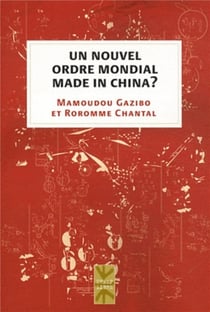 Un nouvel ordre mondial made in china ?
