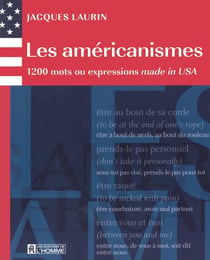 Les américanismes - 1200 mots ou expressions made in USA