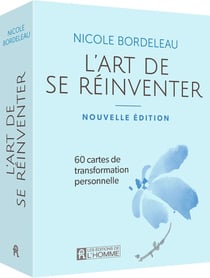 L'art de se réinventer : 60 cartes de transformation personnelle