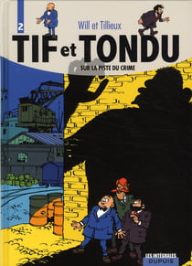 Tif et Tondu : Intégrale vol.2 : sur la piste du crime