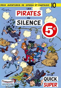Spirou et Fantasio Tome 10 : les pirates du silence