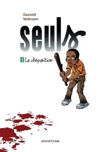 Seuls t.1 - la disparition