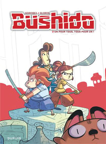 Bushido Tome 2 : un pour tous, tous pour un !