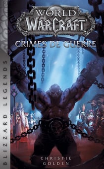 World of Warcraft : crimes de guerre