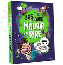 365 jours a mourir de rire - plus de 2000 blagues pour rigoler toute l'année