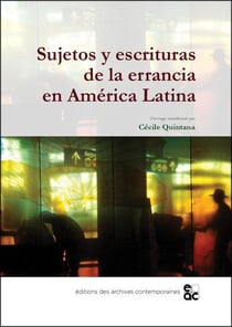 Sujetos y escrituras de la errancia en america latina