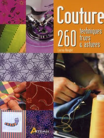 Couture - 260 techniques, trucs et astuces