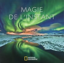 La magie de l'instant