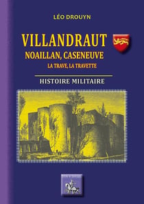 Villandraut - noaillan, caseneuve, la trave, la travette - histoire militaire