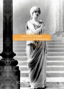 A sad tale's best for winter - approches critiques du Conte d'hiver de Shakespeare