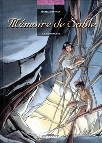 Mémoire de sable Tome 2- cité Morgane