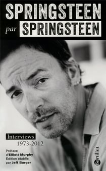 Springsteen par Springsteen - interviews 1973-2012