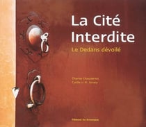 La cité interdite - le dedans dévoilé