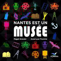 Nantes est un musée