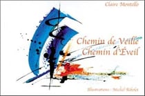 Chemin de veille. chemin d'eveil