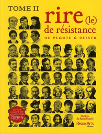 Le rire de résistance t.2 - de Plaute à Reiser