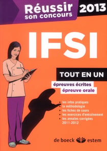 Reussir son concours - ifsi 2013 - tout en un (5e édition)