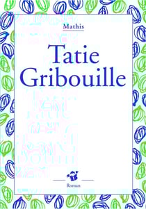 Tatie gribouille