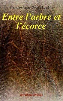 Entre l'arbre et l'écorce