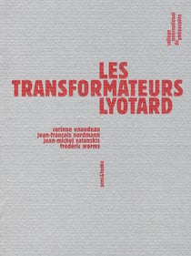 Les transformateurs Lyotard