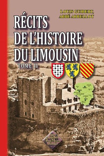 Recits De L'Histoire Du Limousin T02