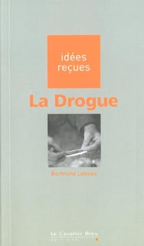 La drogue