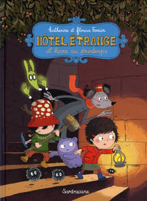 Hôtel Etrange Tome 1 : l'hiver au printemps