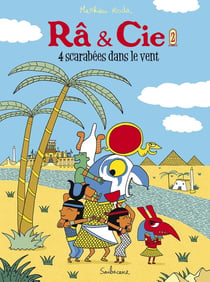 Râ & Cie Tome 2 : 4 scarabées dans le vent