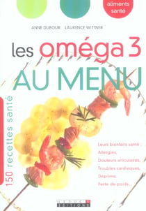 Les oméga 3 au menu