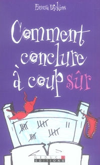 Comment conclure à coup sûr...
