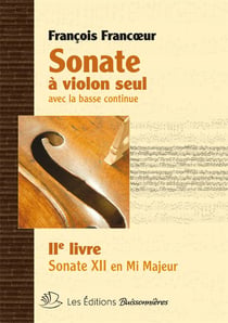 Sonate à violon seul avec la basse continue t.2 : sonate 12 en mi majeur