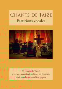Chants de Taizé - partitions vocales