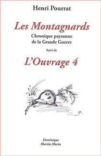 Les montagnards, chronique paysanne de la Grande guerre - l'ouvrage 4