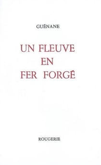 Un fleuve en fer forge