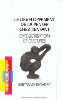 Développement de la pensée chez l'enfant categorisation et cultures