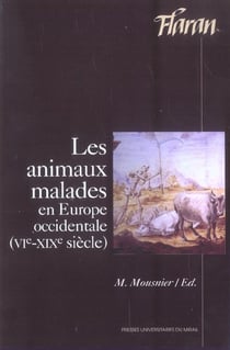 Animaux malades en Europe occidentale (vie-XIXe s)