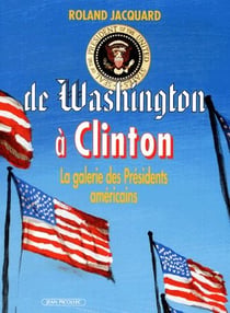 De Washington à Clinton - la galerie des présidents américains