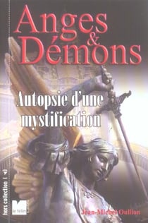 Anges & démons - autopsie d'une mystification