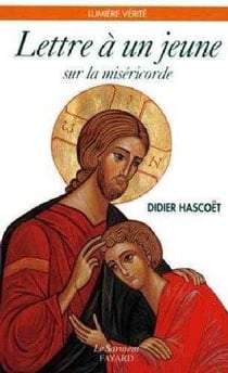 Lettre à un jeune sur la miséricorde