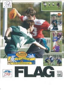 Flag football, dossier pédagogique tiré à part de la revue EPS t.329