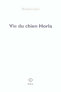 Vie du chien horla