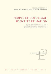 Peuple et populisme, identité et nation : Quelle contribution à la paix ? Quelles perspectives européennes